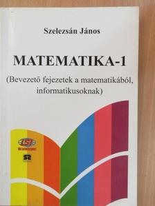 Dr. Szelezsán János - Matematika-1 [antikvár]