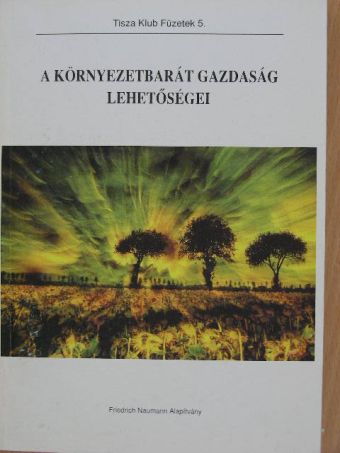 A környezetbarát gazdaság lehetőségei [antikvár]