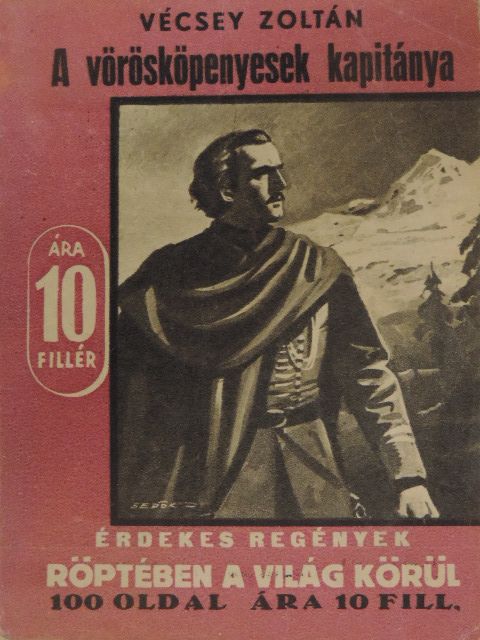 Vécsey Zoltán - A vörösköpenyesek kapitánya [antikvár]