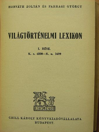Horváth Zoltán - Világtörténelmi lexikon I-II. [antikvár]