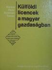 Kardos Péter - Külföldi licencek a magyar gazdaságban [antikvár]