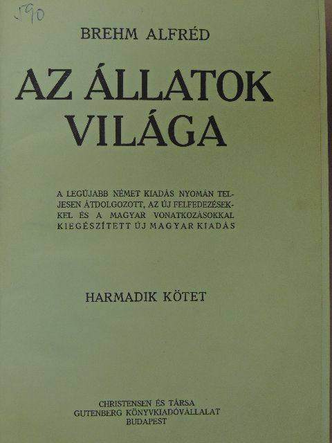 Brehm Alfréd - Brehm - Az állatok világa 3. [antikvár]