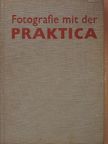Roger Rössing - Fotografie mit der Praktica [antikvár]