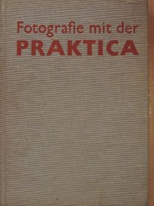 Roger Rössing - Fotografie mit der Praktica [antikvár]