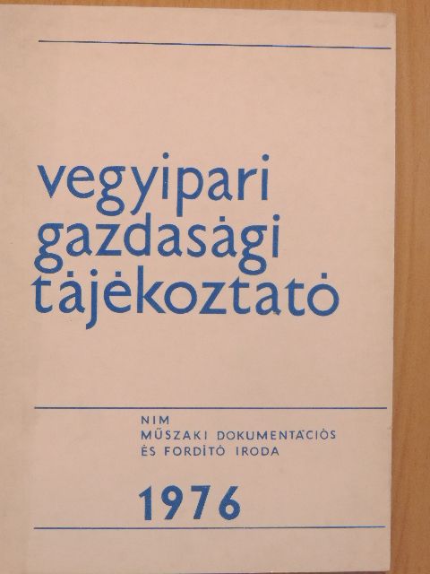 Dr. Hartwig István - Vegyipari Gazdasági Tájékoztató 1976/6. [antikvár]
