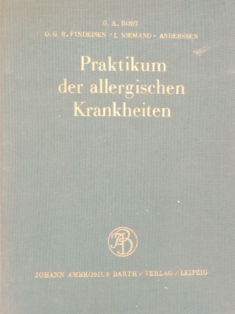 Dr. D. G. R. Findeisen - Praktikum der allergischen Krankheiten für Ärzte und Studierende [antikvár]
