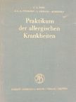 Dr. D. G. R. Findeisen - Praktikum der allergischen Krankheiten für Ärzte und Studierende [antikvár]