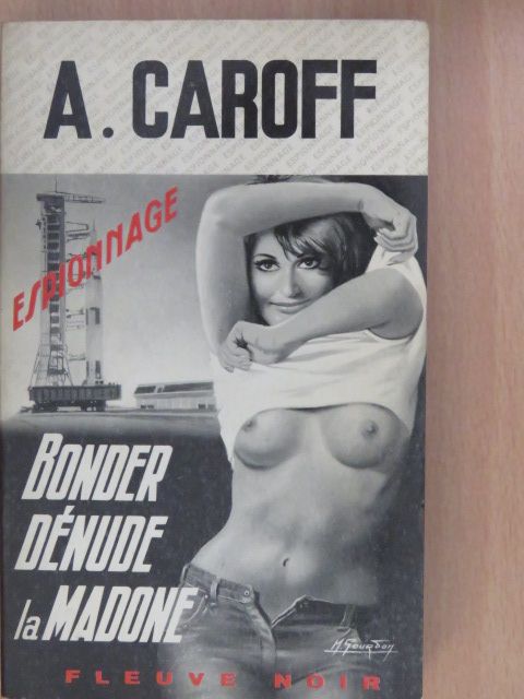 Andre Caroff - Bonder denude la Madone [antikvár]