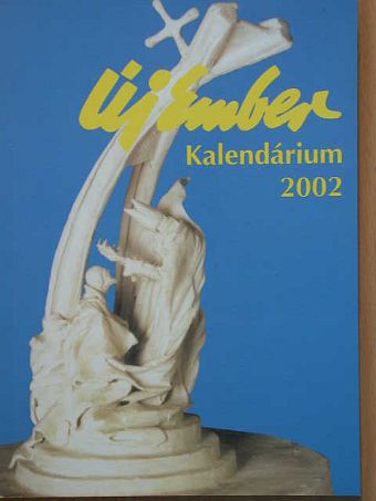 Beke György - Új Ember Kalendárium 2002 [antikvár]