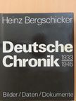 Heinz Bergschicker - Deutsche Chronik 1933-1945 [antikvár]