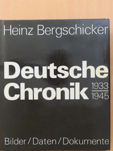 Heinz Bergschicker - Deutsche Chronik 1933-1945 [antikvár]