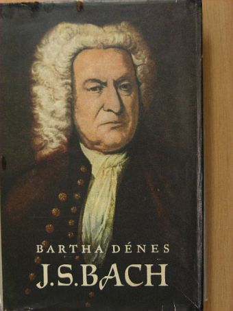 Bartha Dénes - Johann Sebastian Bach [antikvár]