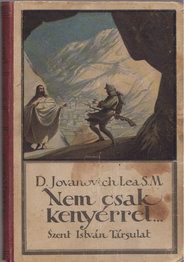 D. Jovánovich Lea - Nem csak kenyérrel... [antikvár]