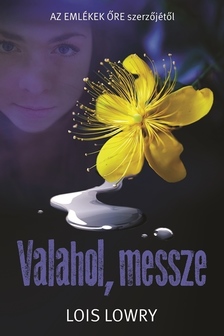 Lois Lowry - Valahol messze [eKönyv: epub, mobi]