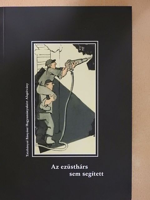 Benyőcs Ferenc - Az ezüsthárs sem segített [antikvár]