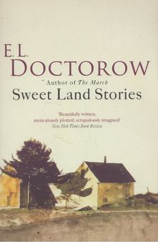 E. L. Doctorow - Sweet Land Stories [antikvár]
