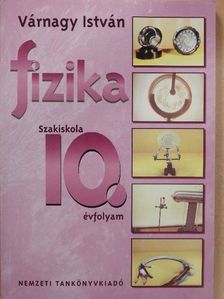 Várnagy István - Fizika 10. [antikvár]
