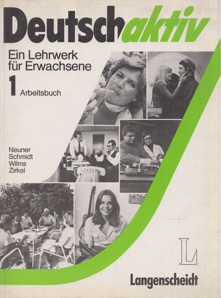 Gerd Neuner, Reiner Schmidt, Heinz Wilms, Manfred Zirkel - Deutsch aktiv - Arbeitsbuch 1 [antikvár]