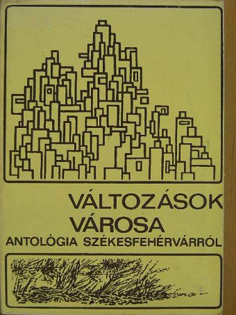 Bella István - Változások városa [antikvár]