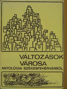 Bella István - Változások városa [antikvár]