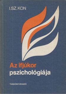 Kon, I. Sz. - Az ifjúkor pszichológiája [antikvár]