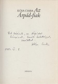 Kósa Csaba - Az Árpád-fiak (dedikált) [antikvár]