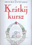 Barabás András, Herner János, Kupecz Krisztina - Felix (Srecko Puntaric): Krátkij kursz [antikvár]