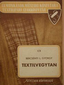 Bercsényi L. György - Textilvegytan [antikvár]
