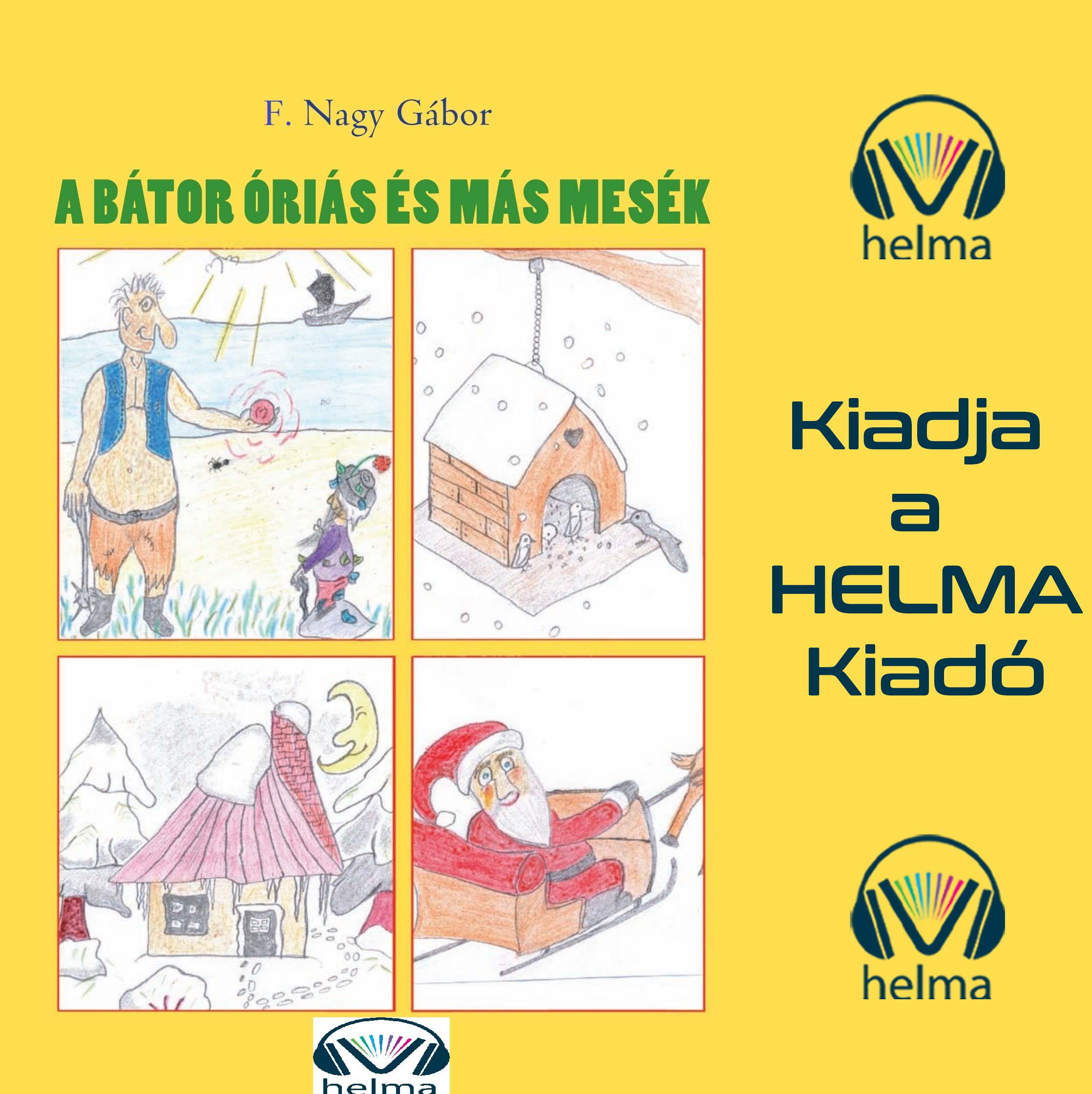 F. Nagy Gábor - A bátor óriás és más mesék [eHangoskönyv]