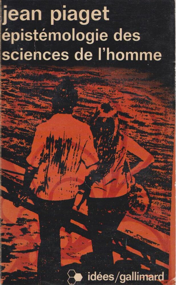 Jean Piaget - Épistémologie des sciences de l'homme [antikvár]