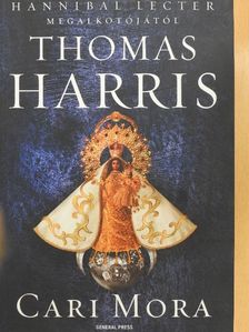 Thomas Harris - Cari Mora [antikvár]