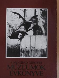 Gáspár János - A Nógrád Megyei Múzeumok Évkönyve 1985 [antikvár]