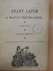 Arany lapok a magyar történelemből 1902-1903.  [antikvár]