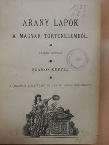 Arany lapok a magyar történelemből 1902-1903.  [antikvár]