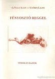 Győrfi Lajos, G. Nagy Ilián - Fényosztó reggel (dedikált) [antikvár]
