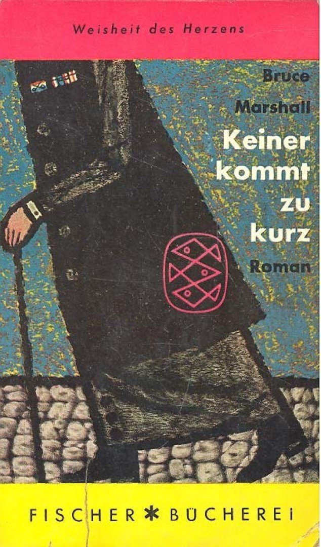 MARSHALL, BRUCE - Keiner kommt zu kurz [antikvár]