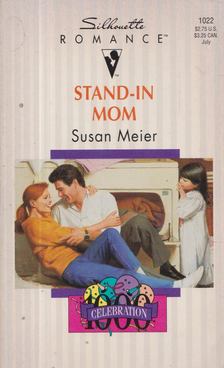 Susan Meier - Stand In Mom [antikvár]