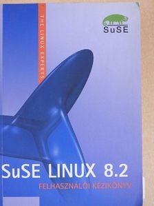 Jörg Dippel - SuSE LINUX 8.2 - Felhasználói kézikönyv [antikvár]
