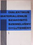 A. Septulin - Dialektikus materializmus szakosító szemelvénygyűjtemény I. [antikvár]