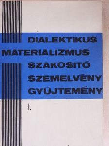 A. Septulin - Dialektikus materializmus szakosító szemelvénygyűjtemény I. [antikvár]