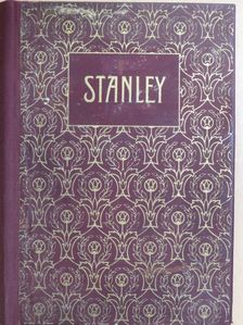 Henry Morton Stanley - Henry Morton Stanley a nagy afrikai kutató önéletírása [antikvár]