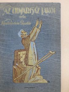 Kiszlingstein Gusztáv - Az udvarház lakói [antikvár]
