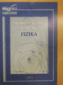 Dr. Radnóti Katalin - Módszertani lapok - Fizika 2003/1 [antikvár]