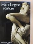 Eugenio Battisti - Michelangelo scultore [antikvár]