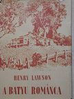 Henry Lawson - A batyu románca [antikvár]