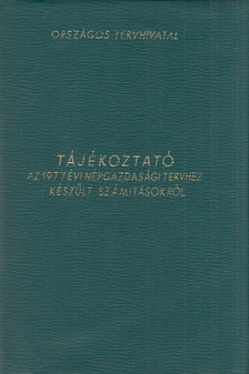 Tájékoztató az 1977. évi népgazdasági tervhez készült számításokról [antikvár]