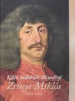 G. Etényi Nóra - Költő, hadvezér, államférfi Zrínyi Miklós [antikvár]