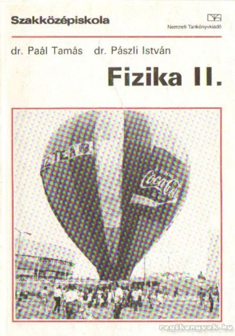 Paál Tamás, Pászli István dr. - Fizika II. [antikvár]