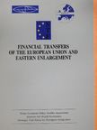 Berndt Spiekerman - Financial Transfers of the European Union and Eastern Enlargement [antikvár]