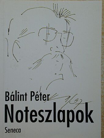 Bálint Péter - Noteszlapok [antikvár]